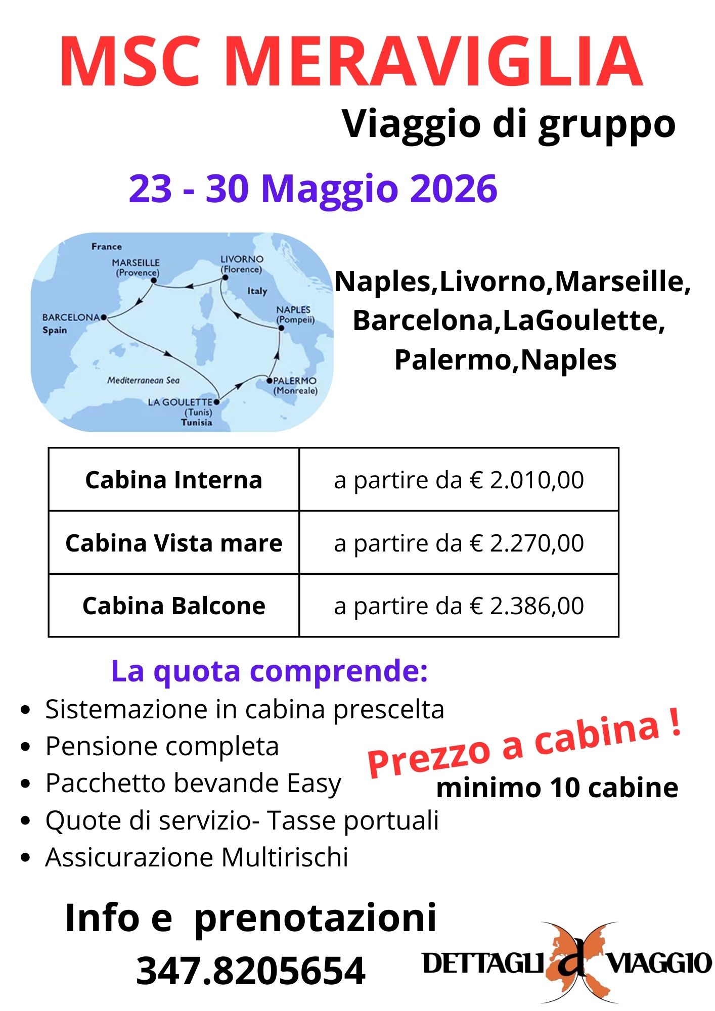 MSC MERAVIGLIA 
VIAGGIO DI GRUPPO 2026